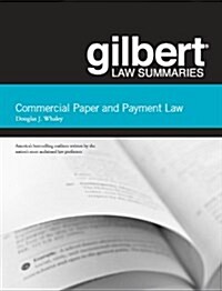 Gilbert Law Summaries on Commercial Paper and Payment Law (Paperback, 17th)