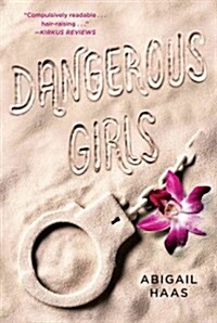 Dangerous Girls (Paperback, Reprint)