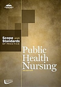 Public Health Nursing: Scope and Standards of Practice (Paperback, 2)