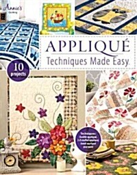 Applique Techniques Made Easy (Paperback)