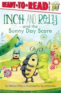 Inch and Roly and the Sunny Day Scare (Hardcover)