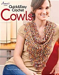 Quick & Easy Crochet Cowls (Paperback)