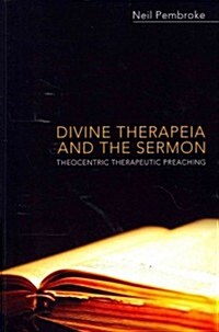 Divine Therapeia and the Sermon (Paperback)