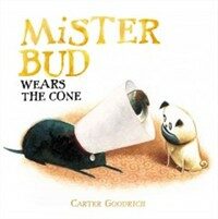 Mister Bud Wears the Cone (Hardcover)