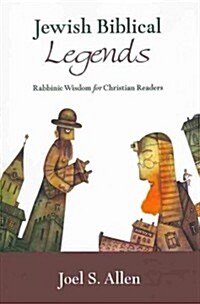 Jewish Biblical Legends (Paperback)