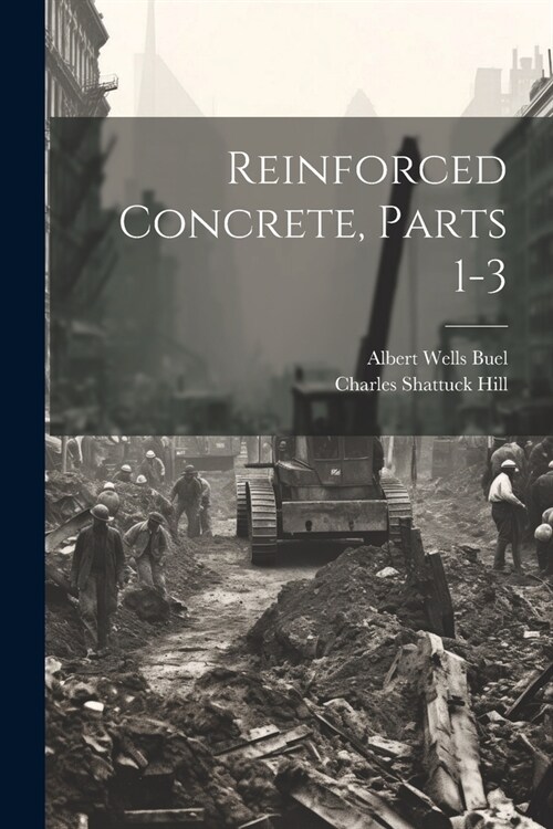 Reinforced Concrete, Parts 1-3 (Paperback)