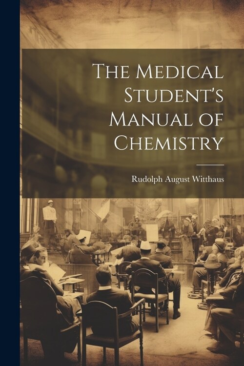 The Medical Students Manual of Chemistry (Paperback)