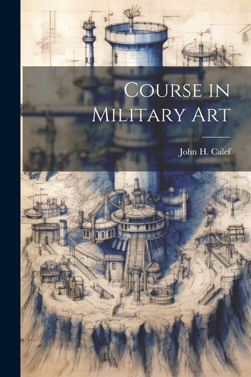 Course in Military Art (Paperback)