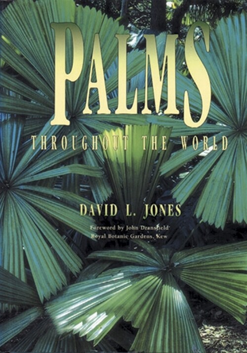 Palms Throughout the World (Hardcover)