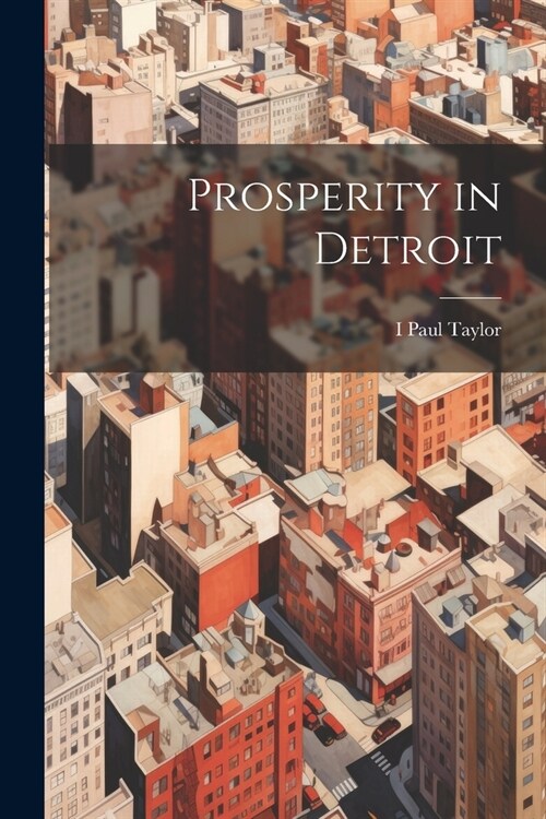 Prosperity in Detroit (Paperback)