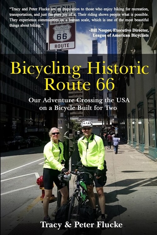 Bicycling Historic Route 66: Our Adventure Crossing the USA on a Bicycle Built for Two (Paperback)