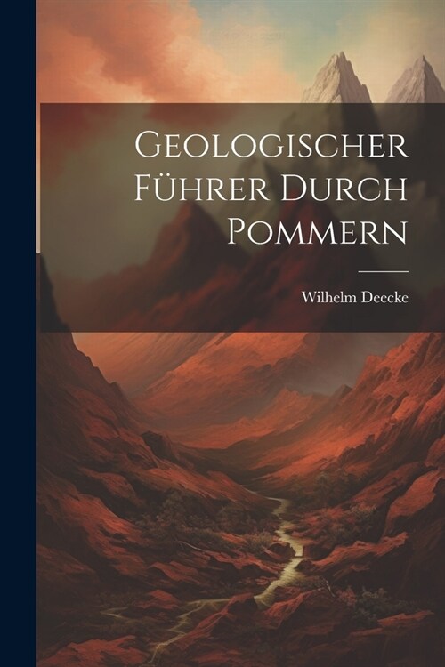 Geologischer F?rer Durch Pommern (Paperback)