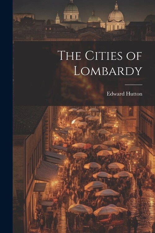 The Cities of Lombardy (Paperback)