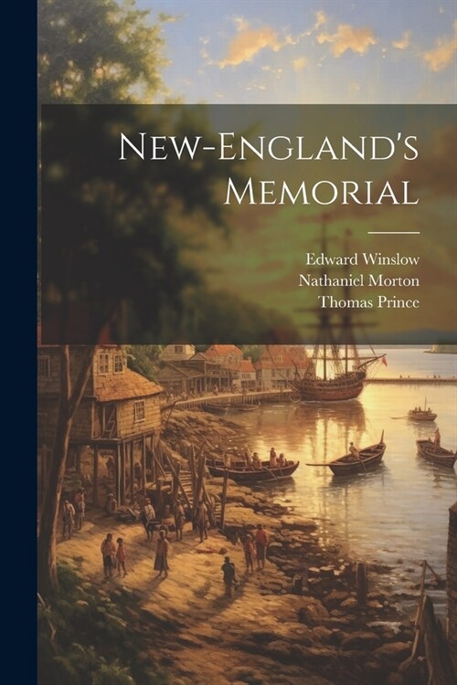 New-Englands Memorial (Paperback)