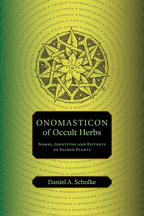 Onomasticon of Occult Herbs: Names, Identities and Epithets of Sacred Plants (Paperback)