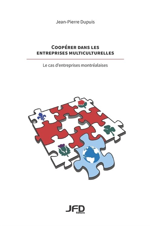 Coop?er dans les entreprises multiculturelles - le cas dentreprises montr?laises (Paperback)