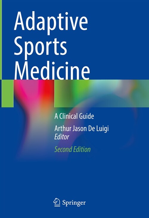Adaptive Sports Medicine: A Clinical Guide (Hardcover, 2, 2023)