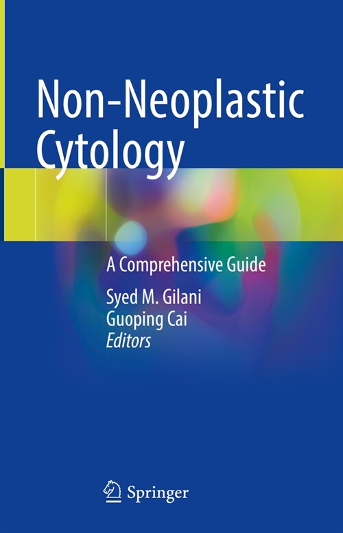 Non-Neoplastic Cytology: A Comprehensive Guide (Hardcover, 2023)