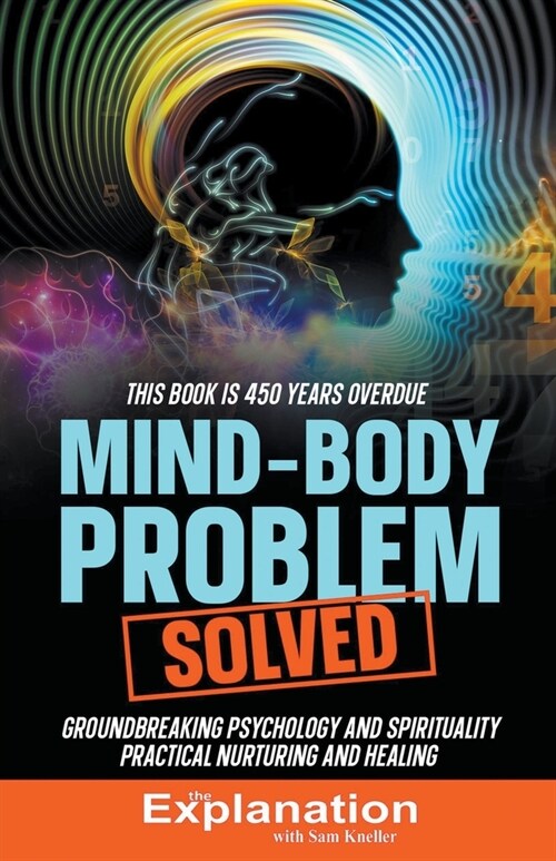 Mind-Body Problem Solved (Paperback)