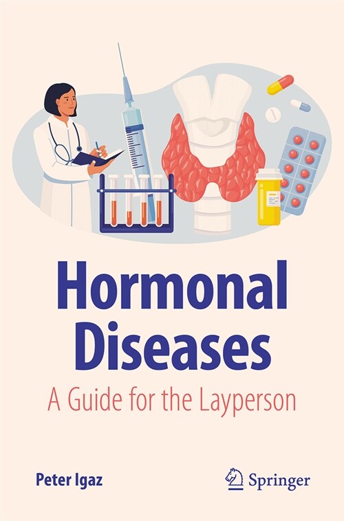 Hormonal Diseases: A Guide for the Layperson (Paperback, 2024)