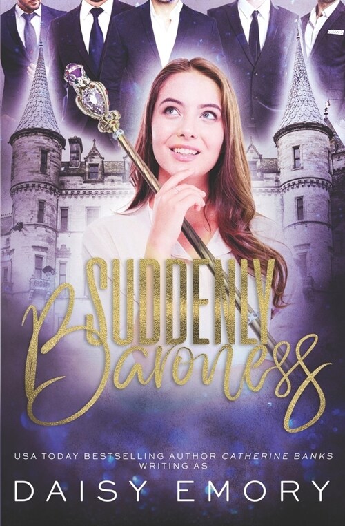 Suddenly Baroness: A Light Contemporary Reverse Harem Mafia Romance (Paperback)