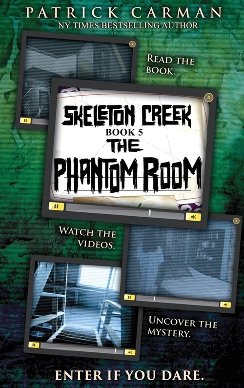 Phantom Room: Skeleton Creek #5 (Hardcover)