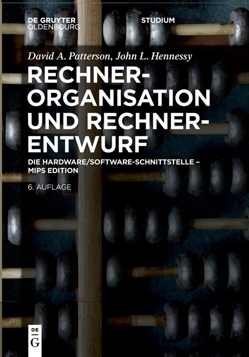 Rechnerorganisation Und Rechnerentwurf: Die Hardware/Software-Schnittstelle - MIPS Edition (Paperback, 6, 6., Aktualisier)