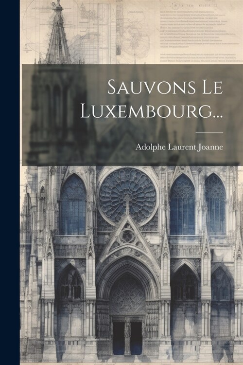 Sauvons Le Luxembourg... (Paperback)