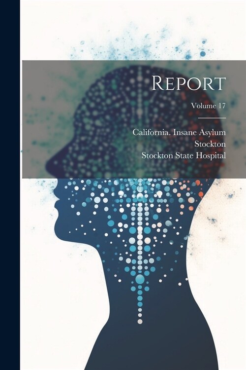 Report; Volume 17 (Paperback)