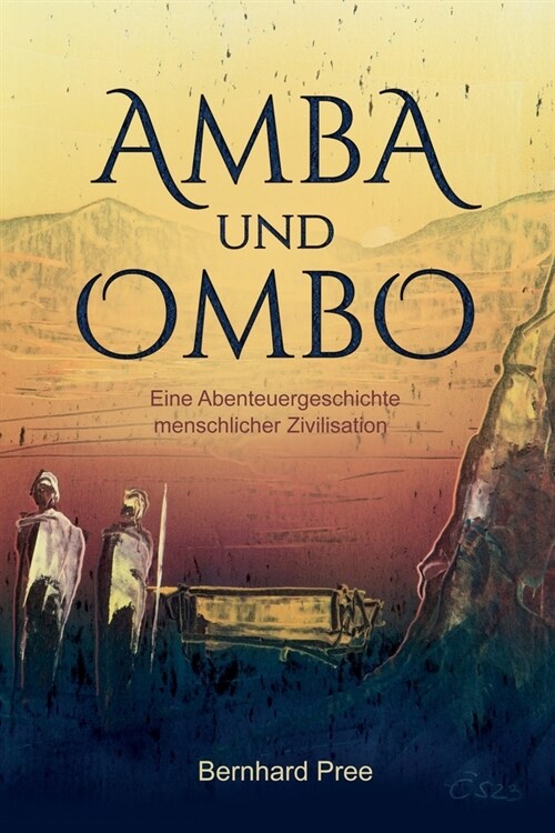 Amba und Ombo: Eine Abenteuergeschichte menschlicher Zivilisation (Paperback)