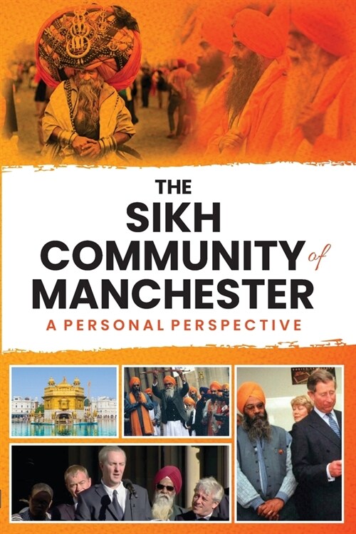 The Sikh Community of Manchester: A Personal Perspective (Paperback)