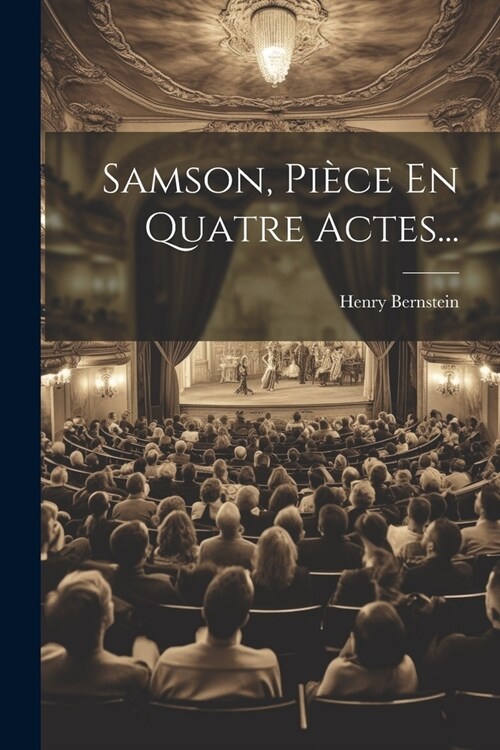 Samson, Pi?e En Quatre Actes... (Paperback)