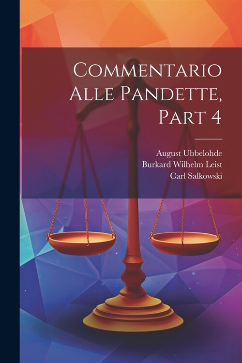 Commentario Alle Pandette, Part 4 (Paperback)