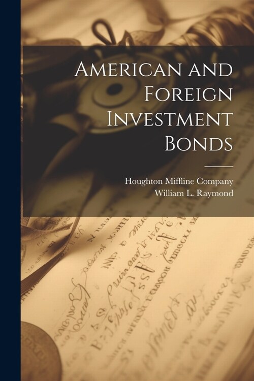 American and Foreign Investment Bonds (Paperback)
