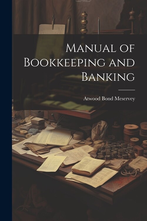 Manual of Bookkeeping and Banking (Paperback)
