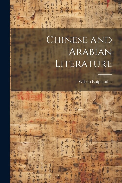 Chinese and Arabian Literature (Paperback)