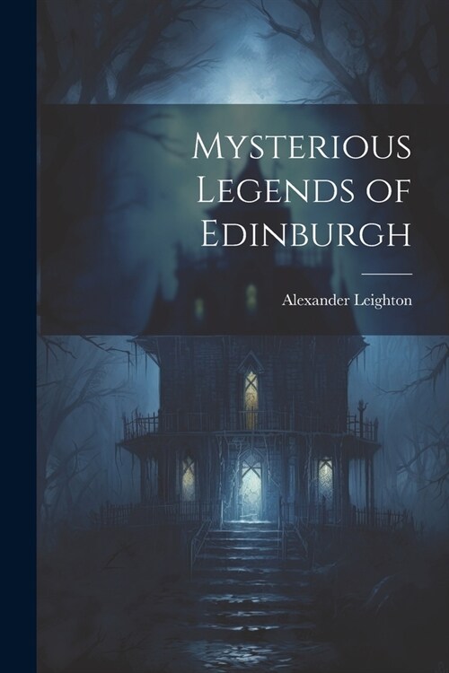 Mysterious Legends of Edinburgh (Paperback)