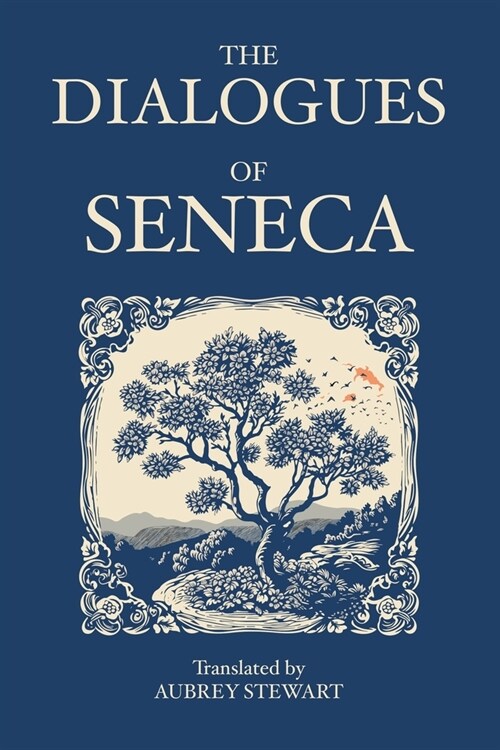 The Dialogues of Seneca (Paperback)