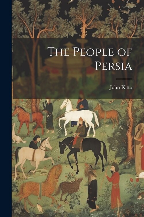 The People of Persia (Paperback)