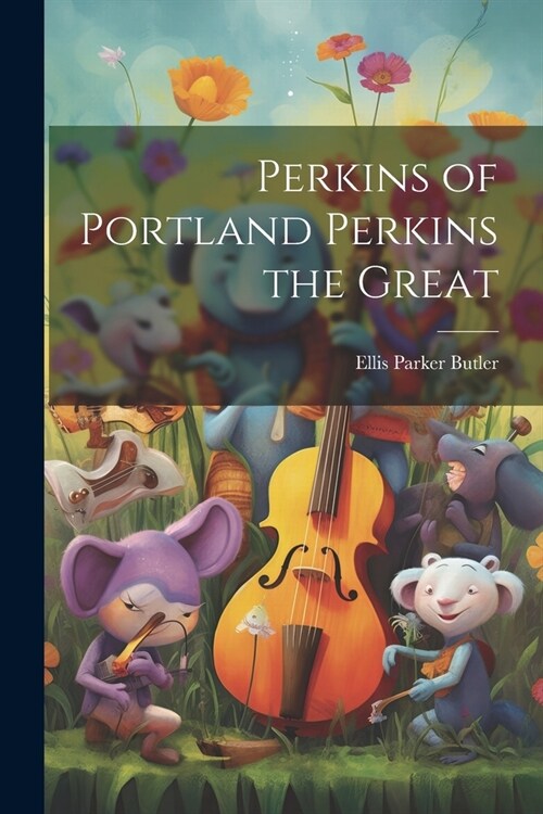 Perkins of Portland Perkins the Great (Paperback)