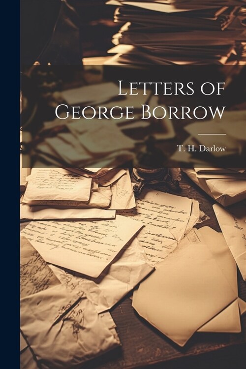 Letters of George Borrow (Paperback)