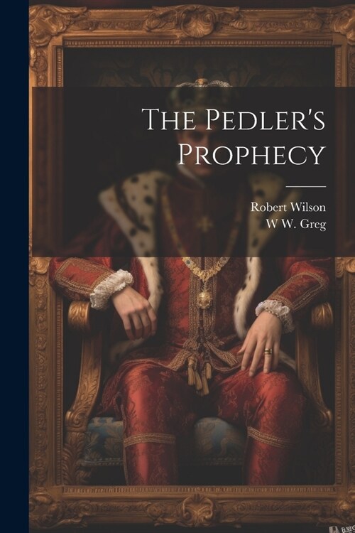 The Pedlers Prophecy (Paperback)