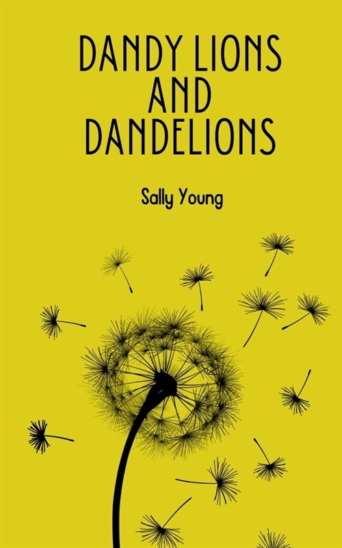 Dandy Lions and Dandelions (Paperback)