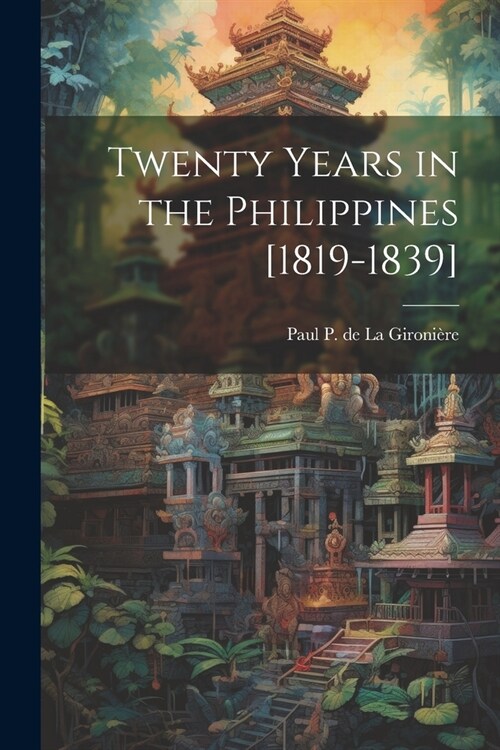 Twenty Years in the Philippines [1819-1839] (Paperback)