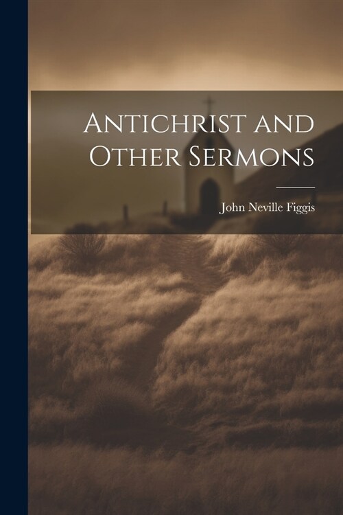 Antichrist and Other Sermons (Paperback)