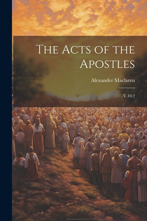 The Acts of the Apostles: V.44:2 (Paperback)