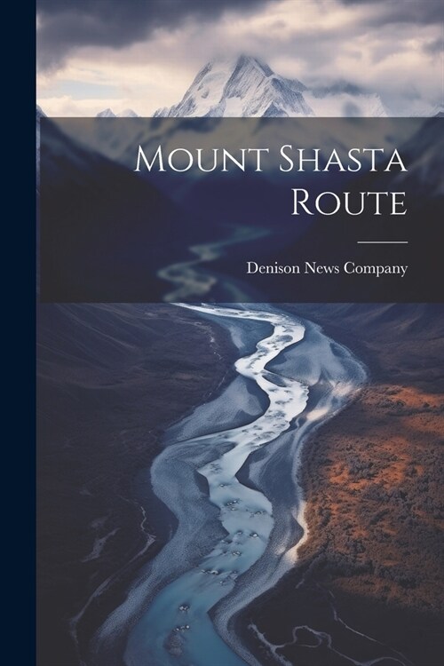 Mount Shasta Route (Paperback)