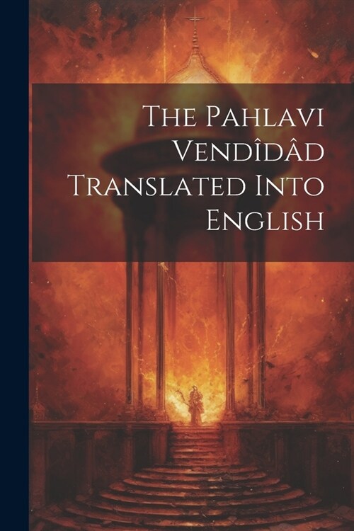 The Pahlavi Vend?? Translated Into English (Paperback)
