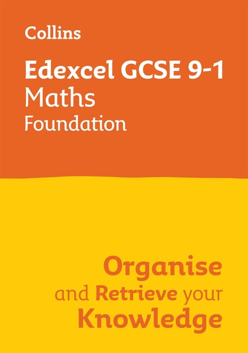 Edexcel GCSE 9-1 Maths Foundation Organise and Retrieve Your Knowledge (Paperback)