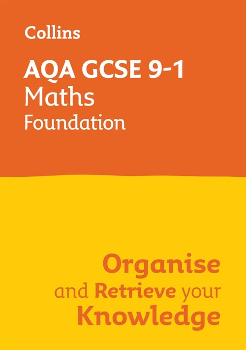 AQA GCSE 9-1 Maths Foundation Organise and Retrieve Your Knowledge (Paperback)